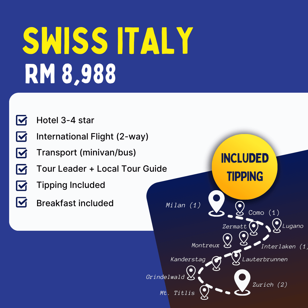 Group Series: SWISS - ITALY PANORAMA (9 HARI 6 MALAM)